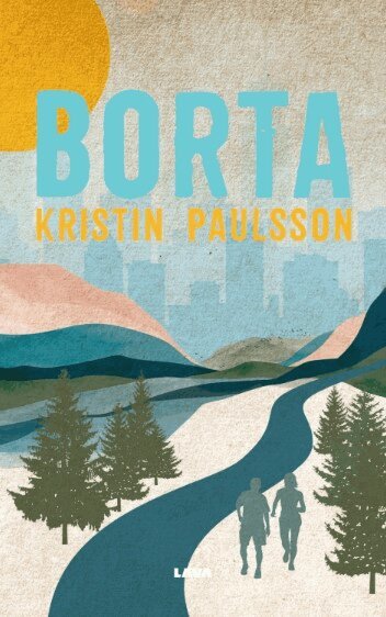 Kristin Paulsson - Borta, E-bok