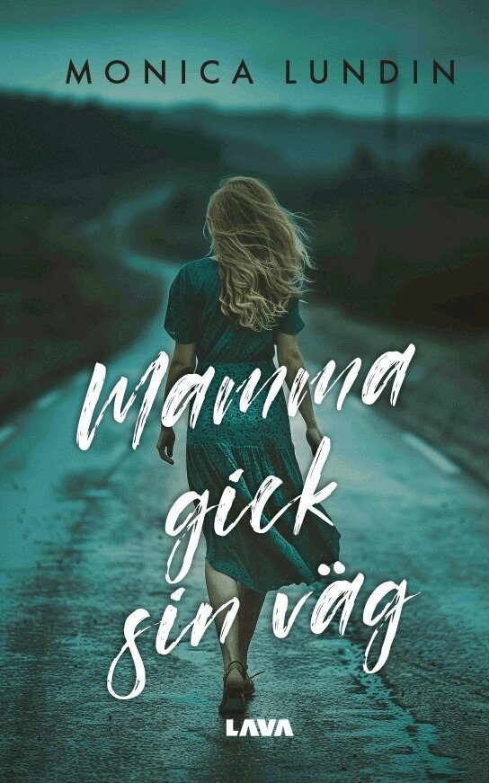 Monica Lundin - Mamma gick sin väg, E-bok