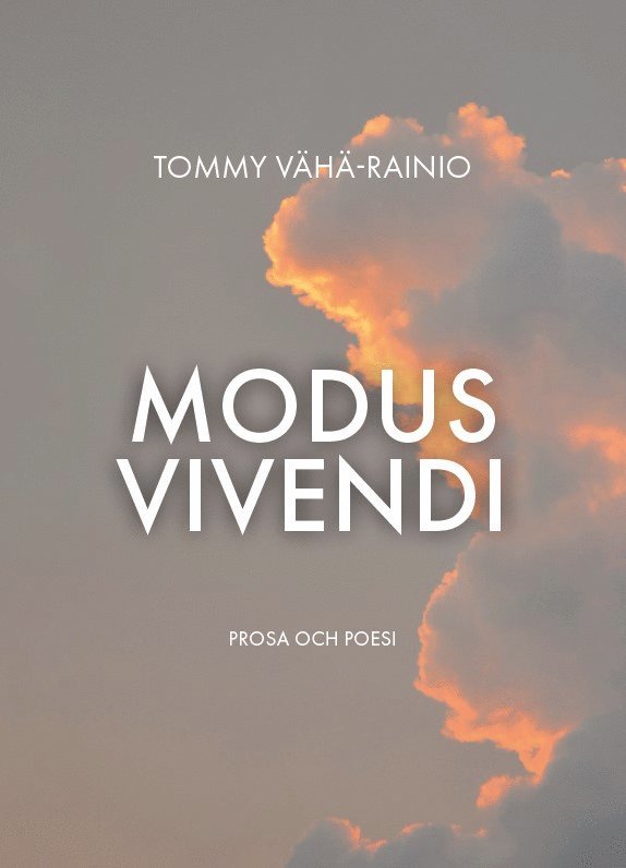Tommy Vähä-Rainio - Modus Vivensi, E-bok