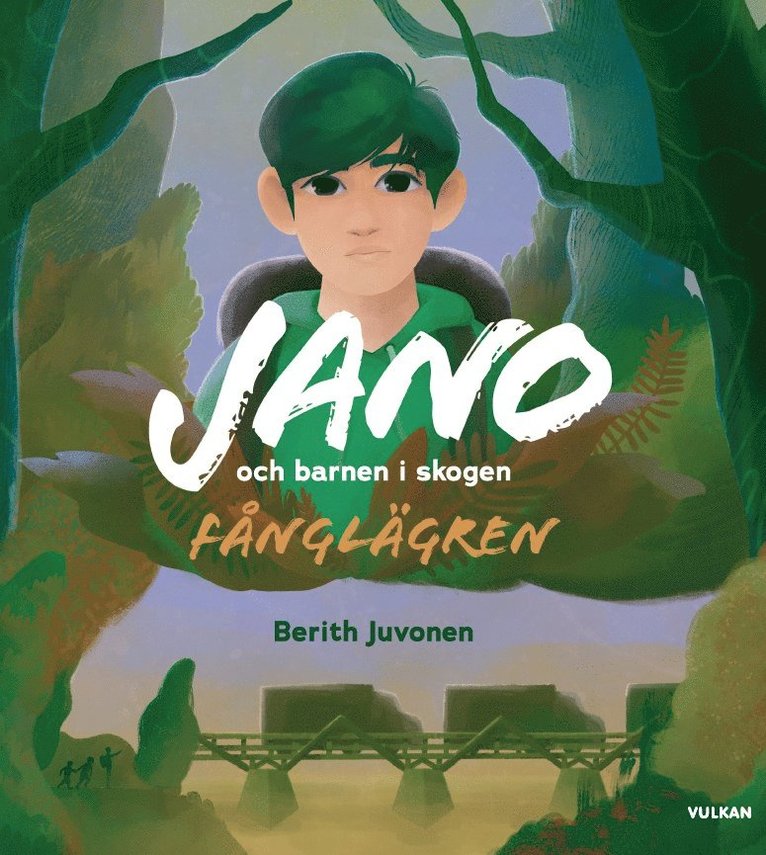 Berith Juvonen - Jano och barnen i skogen Fånglägren, E-bok
