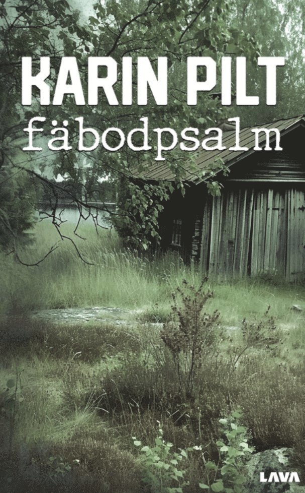 Karin Pilt - Fäbodpsalm, E-bok