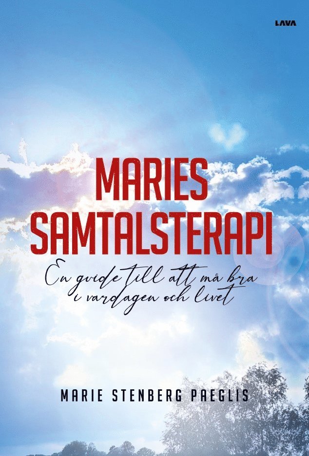 Marie Stenberg-Paeglis - Maries samtalsterapi : en guide till att må bra i vardagen och livet, E-bok
