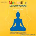 Meditation p ren svenska : en handbok i konsten att befria sig ifrn psykisk ohlsa