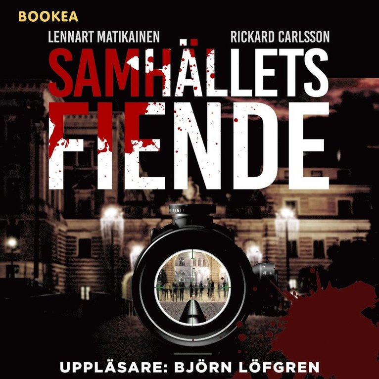 Lennart Matikainen, Rickard Carlsson - Samhällets fiende, Ljudbok