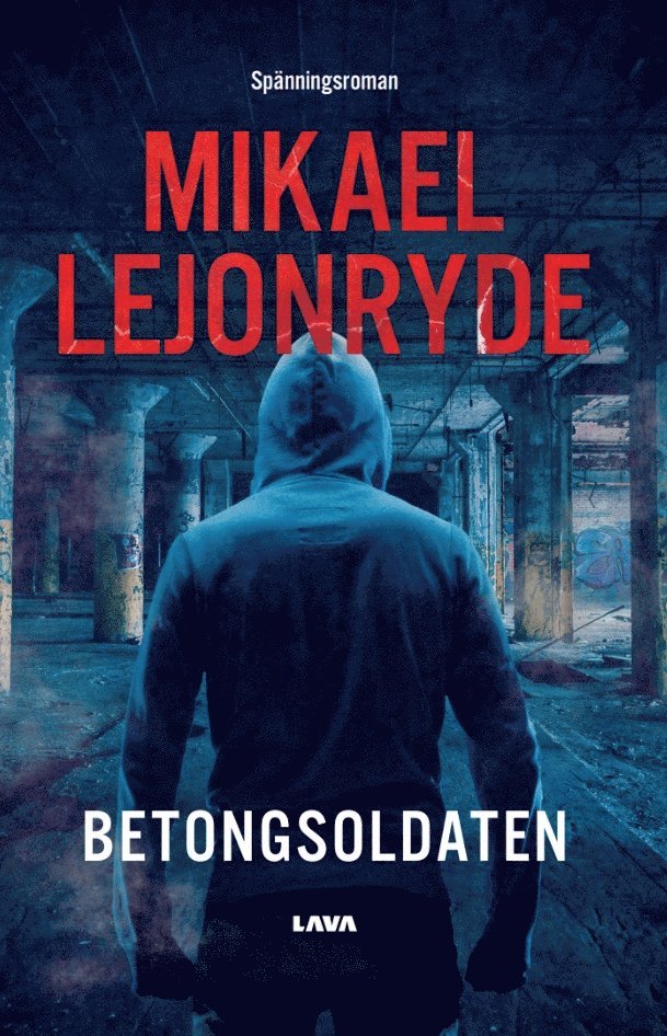Mikael Lejonryde - Betongsoldaten, E-bok