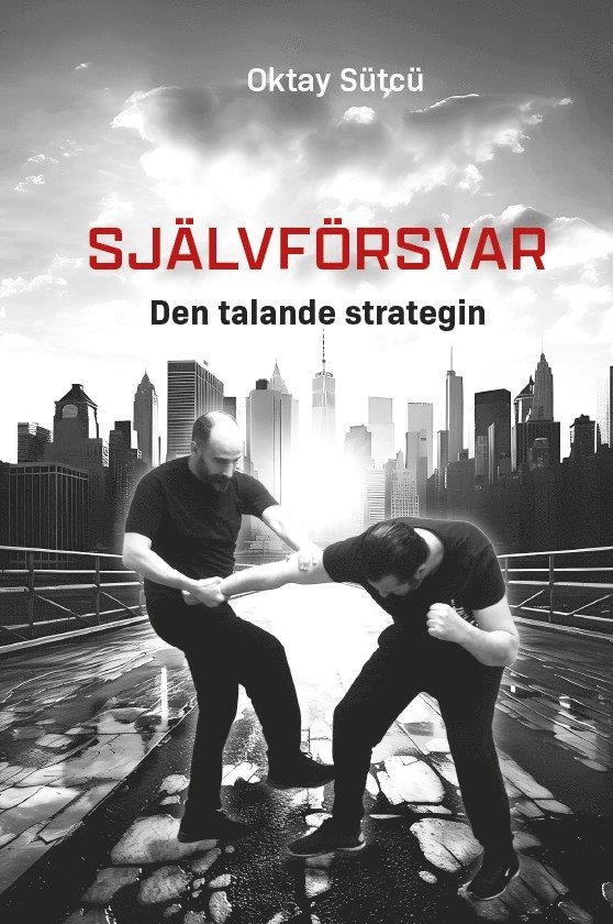 Oktay Sütcü - Självförsvar : den talande strategin, E-bok