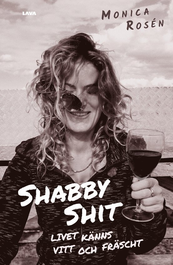 Monica Rosén - Shabby Shit : livet känns vitt och fräscht, E-bok