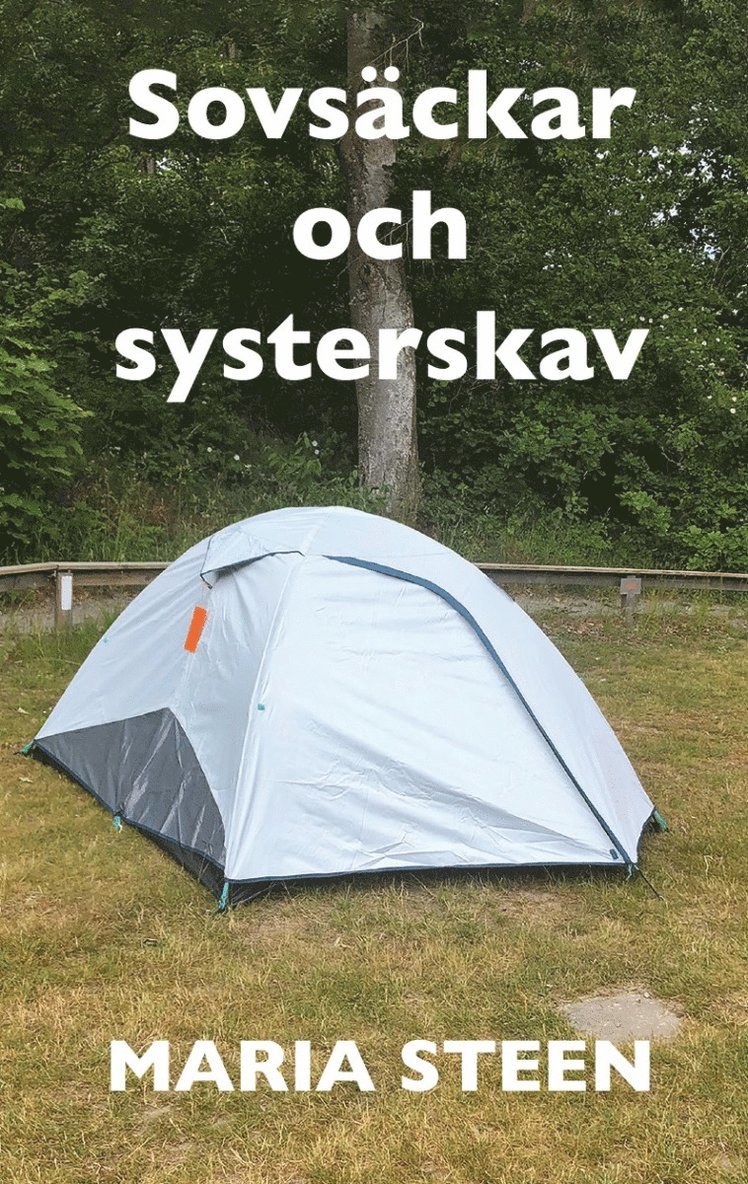 Maria Steen - Sovsäckar och systerskav, E-bok