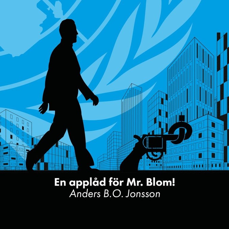 Anders B.O. Jonsson - En applåd för Mr. Blom!, E-bok