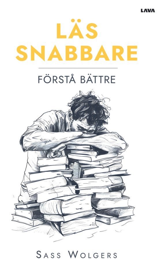 Sass Wolgers - Läs snabbare, förstå bättre, E-bok
