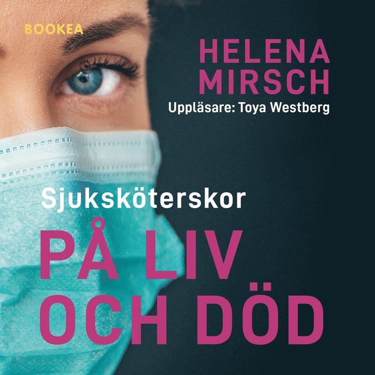 Helena Mirsch - Sjuksköterskor på liv och död, Ljudbok