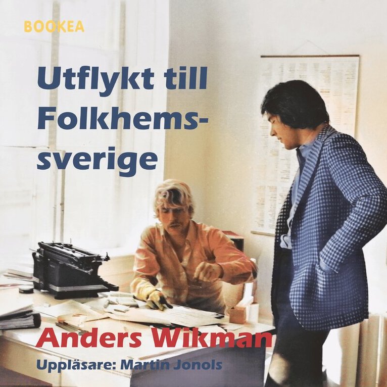 Anders Wikman - Utflykt till Folkhemssverige, Ljudbok