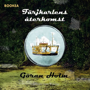 Göran Holm - Färjkarlens återkomst, Ljudbok