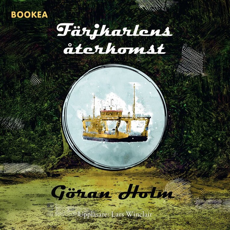 Göran Holm - Färjkarlens återkomst, Ljudbok