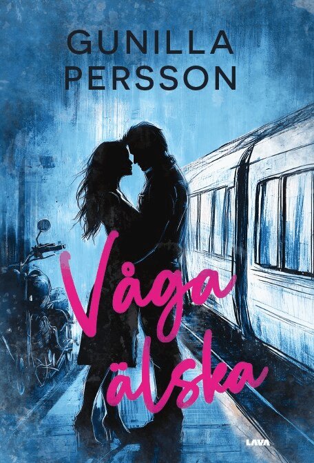 Gunilla Persson - Våga älska, E-bok