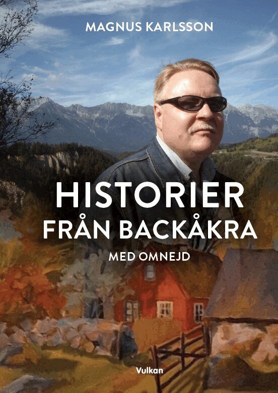 Magnus Karlsson - Historier från Backåkra med omnejd, E-bok