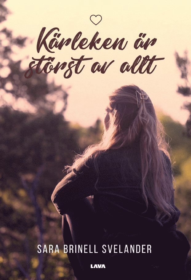 Sara Brinell Svelander - Kärleken är störst av allt, E-bok