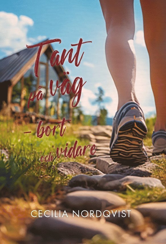 Cecilia Nordqvist - Tant på väg - bort och vidare, E-bok