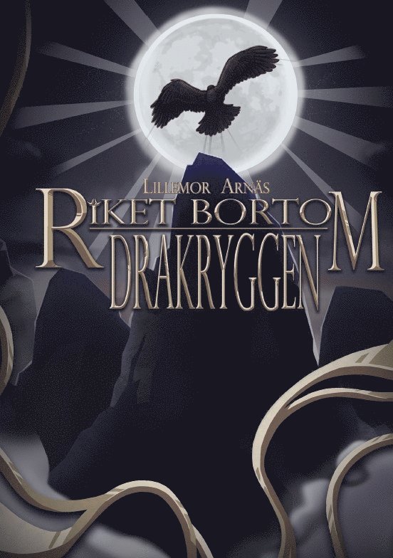 Lillemor Arnäs - Riket bortom Drakryggen, E-bok