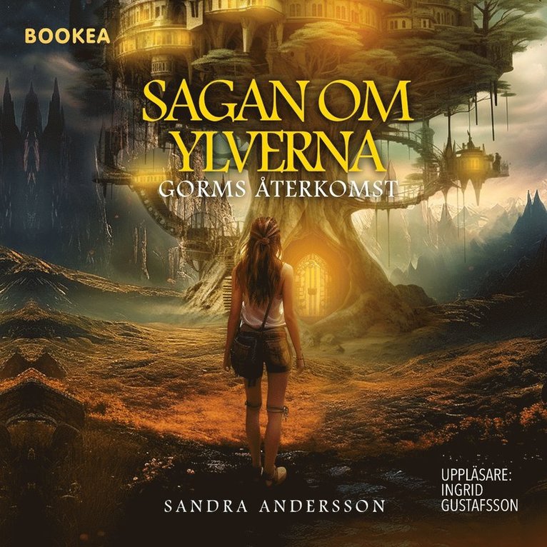 Sandra Andersson - Sagan om Ylverna : Gorms återkomst, Ljudbok