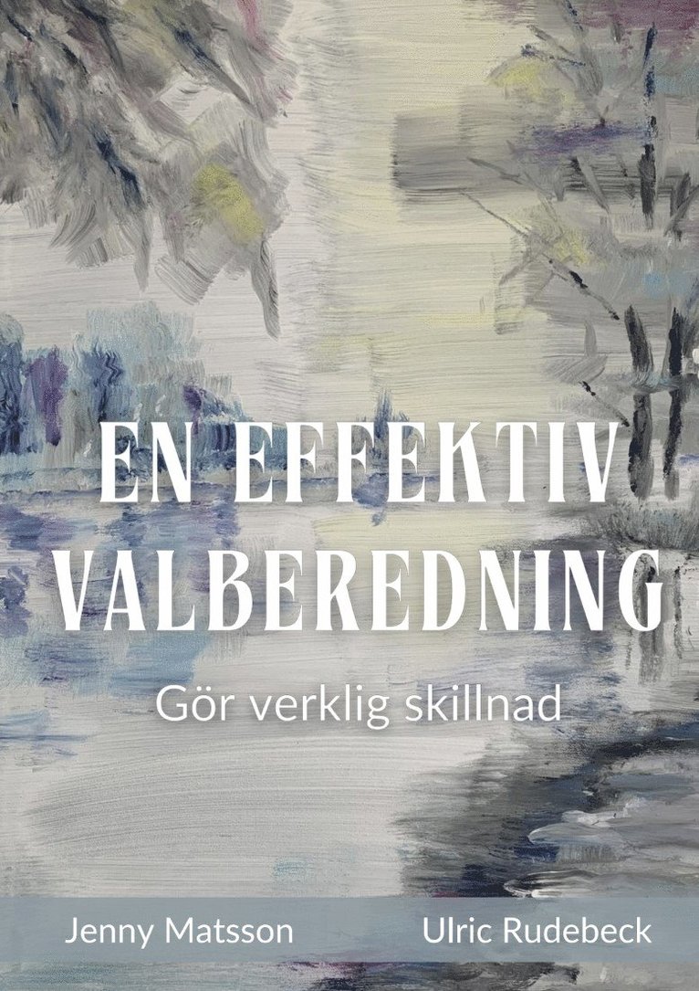 Ulric Rudebeck, Jenny Matsson - En effektiv valberedning : gör verklig skillnad, E-bok