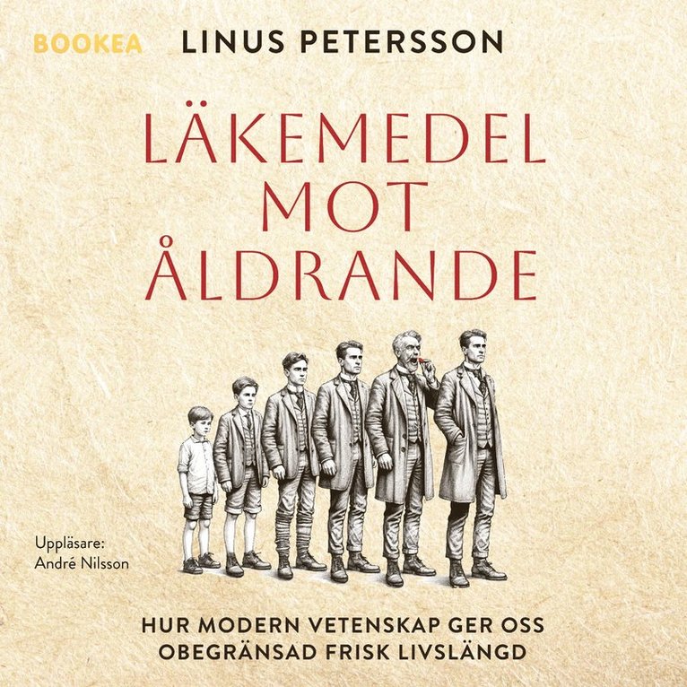 Linus Petersson - Läkemedel mot åldrande : hur modern vetenskap ger oss obegränsad frisk livslängd, Ljudbok