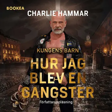 Charlie Hammar - Hur jag blev en gangster, Ljudbok