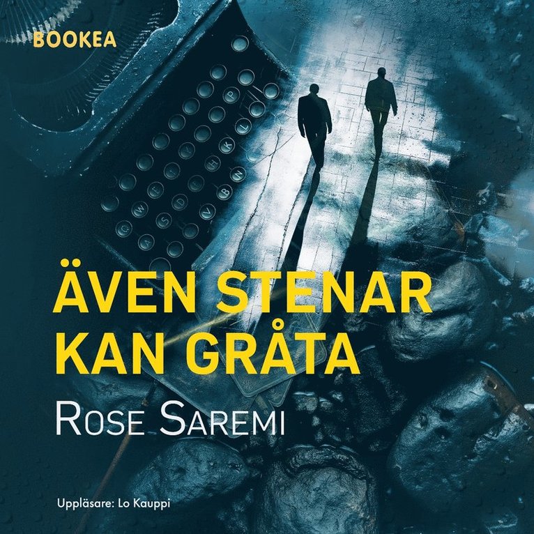 Rose Saremi - Även stenar kan gråta, Ljudbok