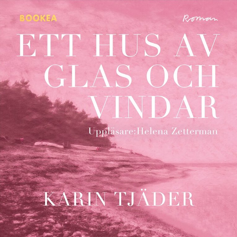 Karin Tjäder - Ett hus av glas och vindar, Ljudbok