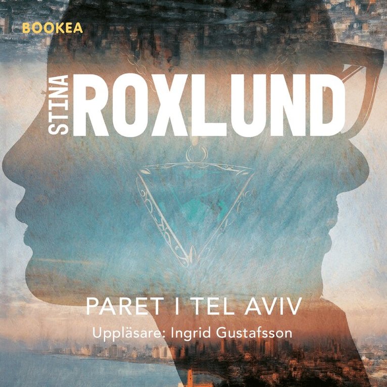 Stina Roxlund - Paret i Tel Aviv, Ljudbok