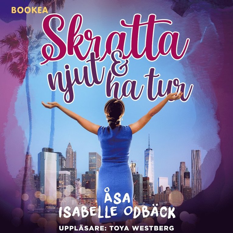Åsa Isabelle Odbäck - Skratta, njut och ha tur, Ljudbok
