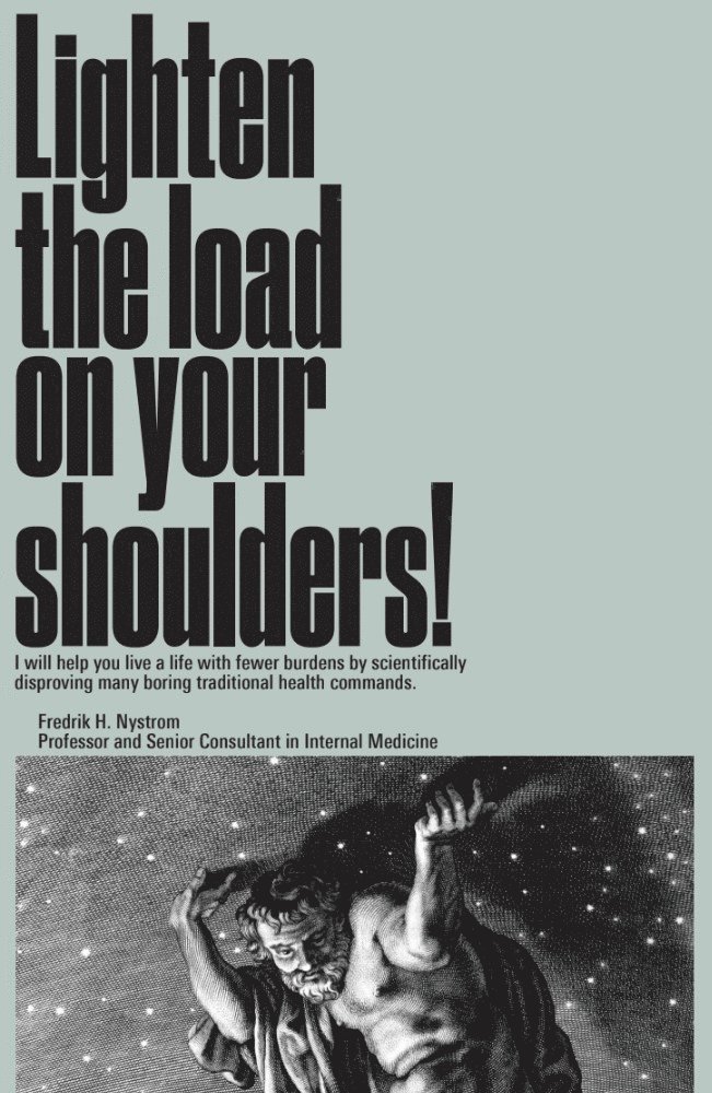 Fredrik H. Nyström - Lighten the load on your shoulders!, E-bok