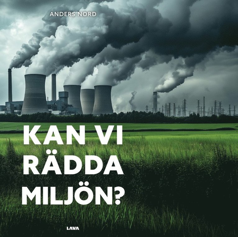 Anders Nord - Kan vi rädda miljön?, E-bok