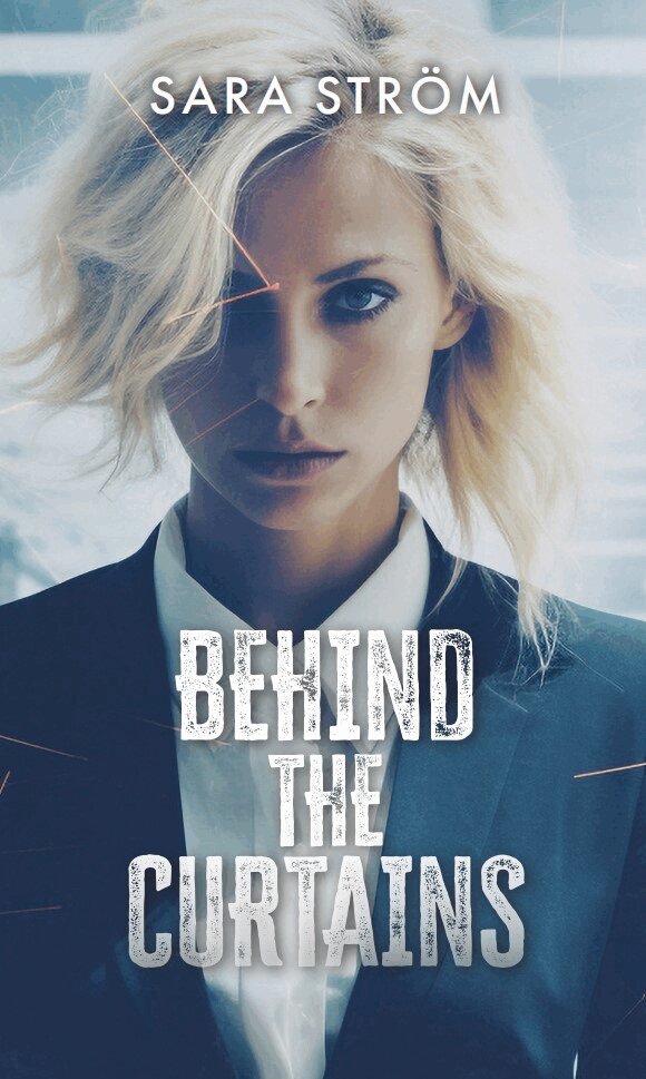 Sara Ström - Behind the curtains, E-bok