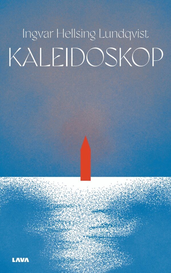 Ingvar Hellsing Lundqvist - Kaleidoskop, E-bok