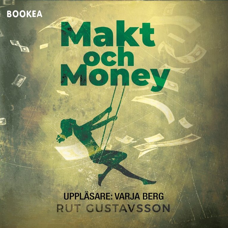 Rut Gustavsson - Makt och Money, Ljudbok