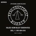 Isled som blev sidenvg. Del 1, r 484-516
