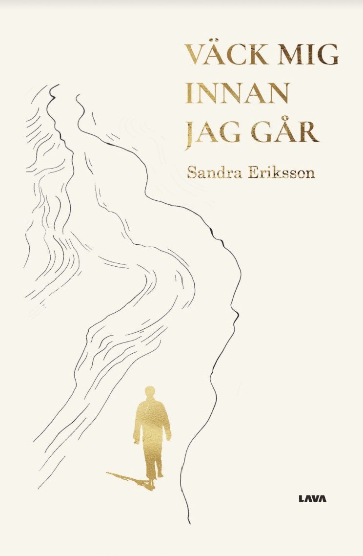 Sandra Eriksson - Väck mig innan jag går, Häftad