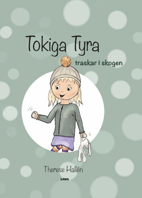 Therese Hallén - Tokiga Tyra traskar i skogen, Inbunden