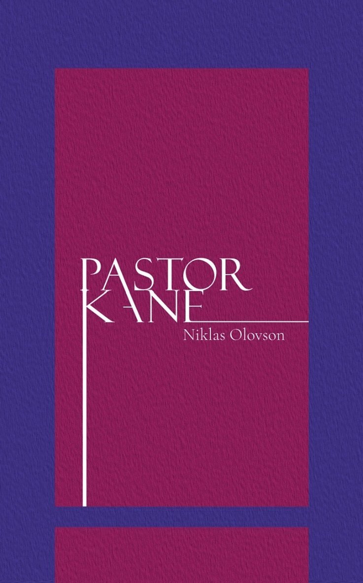 Niklas Olovson - Pastor Kane, Häftad