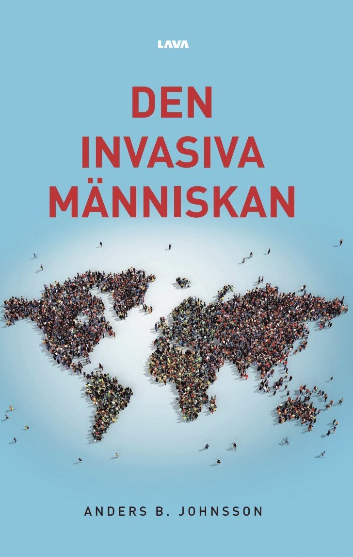Anders Johnsson - Den invasiva människan, Häftad