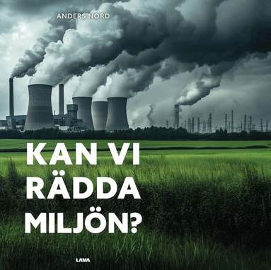 Kan vi rädda miljön?
