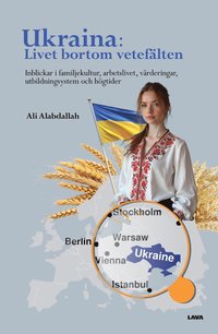 Ukraina : livet bortom veteflten