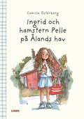 Ingrid och hamstern Pelle p lands hav