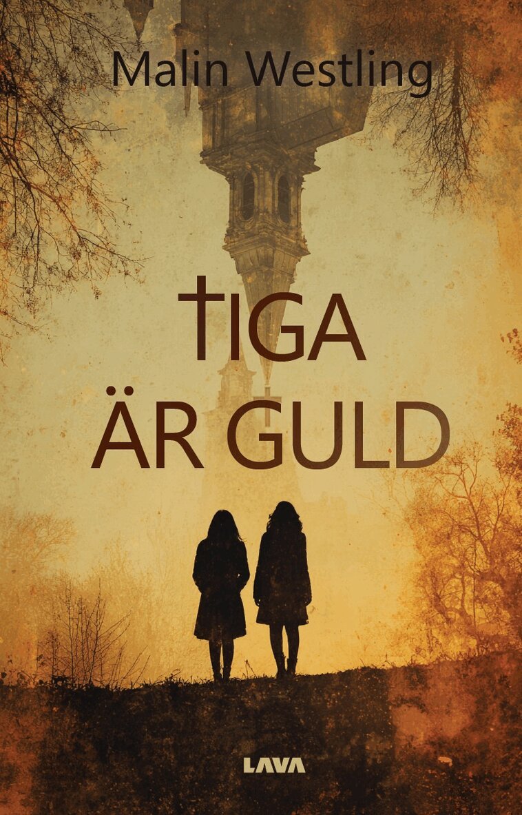 Malin Westling - Tiga är guld, Häftad