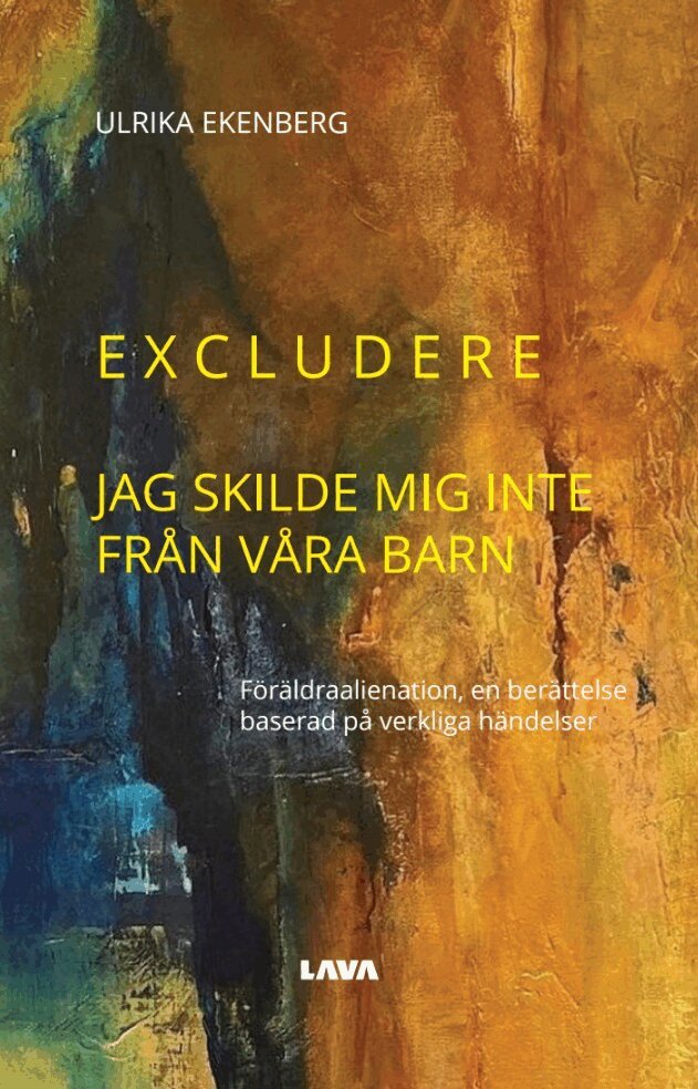 Ulrika Ekenberg - Excludere : jag skilde mig inte från våra barn, Storpocket