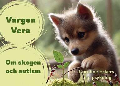 Vargen Vera : om skogen och autism