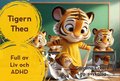 Tigern Thea : full av Liv och ADHD
