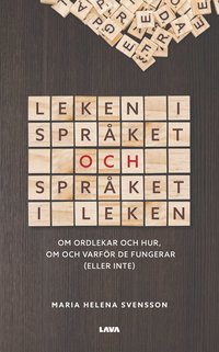 Leken i spr�ket och spr�ket i leken