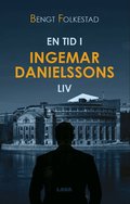 En tid i Ingemar Danielssons liv